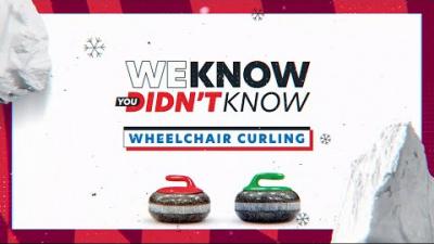Thumbnail of a video about wheelchair curling. The image reads "We Know You Didn't Know: Wheelchair Curling".